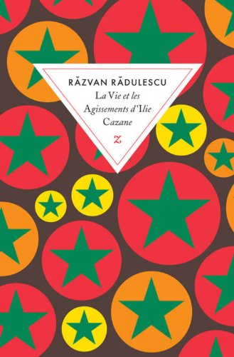 couverture de : La vie et les agissements d'Ilie Cazane